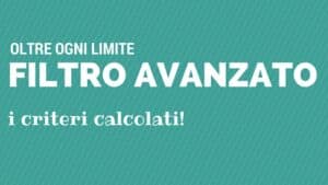 filtro avanzato criteri calcolati